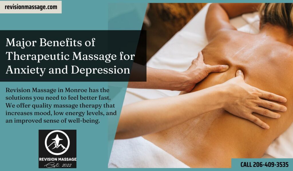 Major Benefits of Therapeutic Massage for Anxiety and Depression